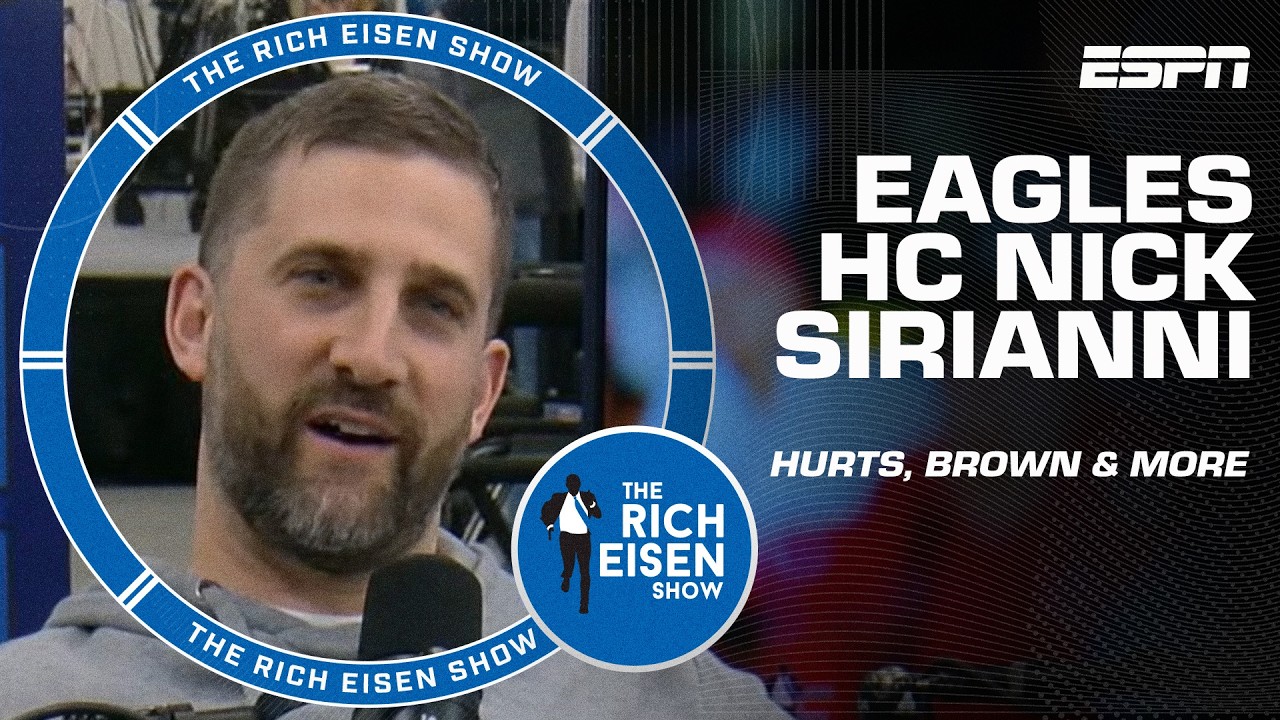 Eagles HC Nick Sirianni downplays A.J. Brown distractions & Jalen Hurts doubts | The Rich Eisen Show