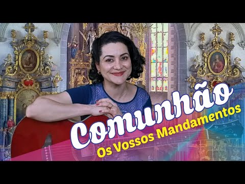 Os Vossos Mandamentos - CATÓLICA