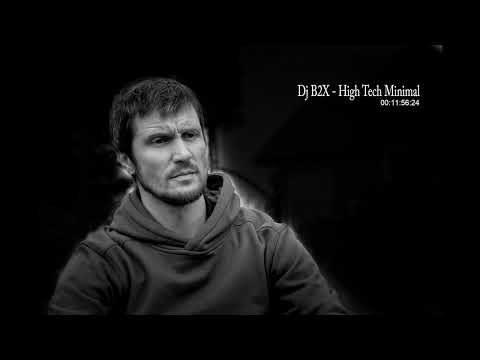 Dj B2X - High Tech Minimal