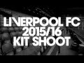 Behind the scenes at 2015-16 LFC home kit shoot