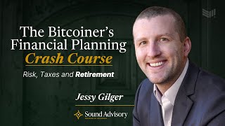 The Bitcoiner’s Financial Planning Crash Course: Risk, Taxes and Retirement