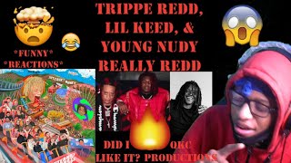 Internet Money - Trippie Redd, Lil Keed, Young Nudy - Really Redd - B4THESTORM - REACTION