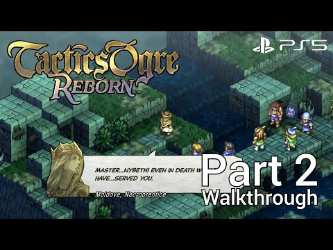 [Walkthrough Part 2] Tactics Ogre: Reborn (Japanese Voice) PS5 No Commentary