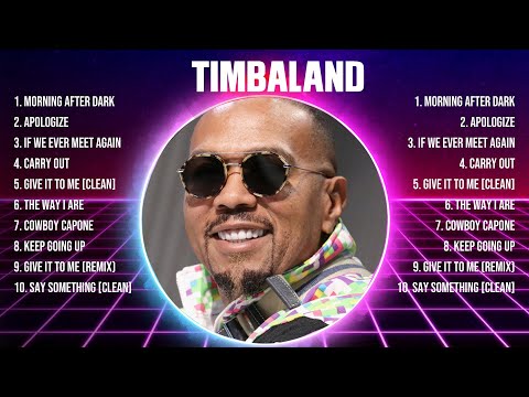 Timbaland Greatest Hits Full Album ▶️ Top Songs Full Album ▶️ Top 10 Hits of All Time