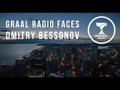 Dmitry Bessonov - Graal Radio Faces (30.10.2021)