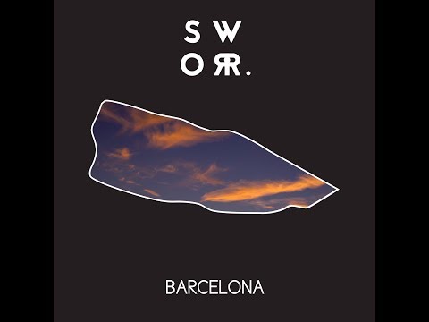 Sworr. - Barcelona (Official Audio)