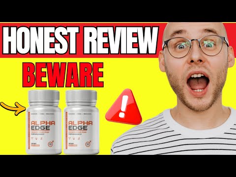 ???? Alpha Edge 2025 Tablet Review – Real Results, Benefits, Risks & Where to Buy Safely