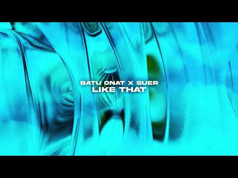 Batu Onat, SUER - Like That (Official Canvas Video)
