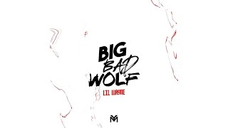 Lil Wayne - Big Bad Wolf (Blac Youngsta &#39;Hip Hopper&#39; Remix)