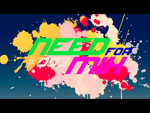 NEED for MiX #003