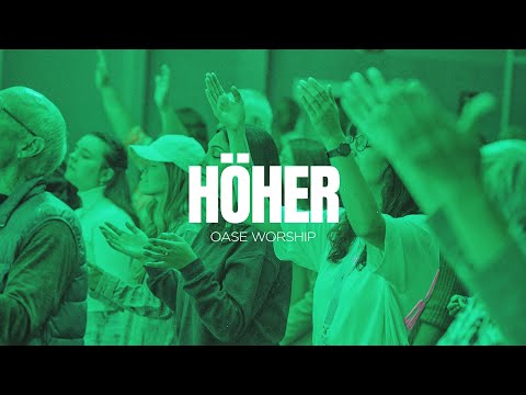 Höher (Live) | Oase Worship