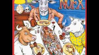 NOFX - 06 You Put Your Chocolate in My Peanut Butter