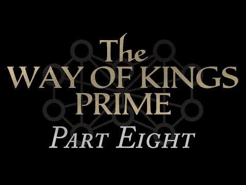 08—The Way of Kings Prime Chapters 70-79