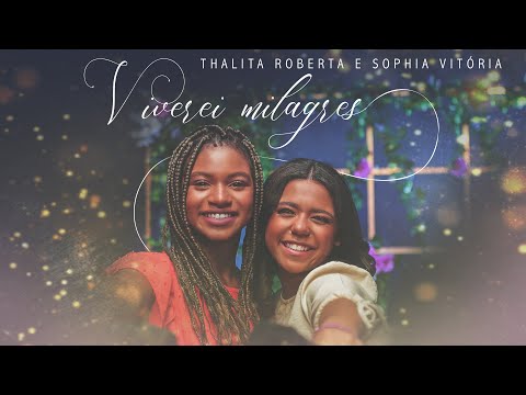 Thalita Roberta e Sophia Vitória - Viverei Milagres #MKNetwork