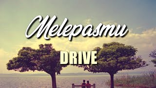 Download lagu Melepasmu - Drive || Lirik Lagu mp3
