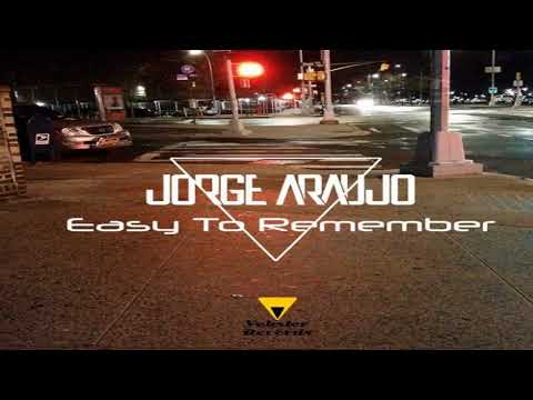 Jorge Araujo - Easy To Remember (Original Mix)