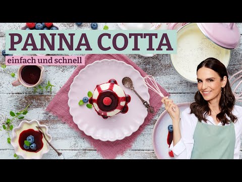 Das perfekte Panna Cotta Rezept – So einfach selber machen (Italienisches Dessert!)
