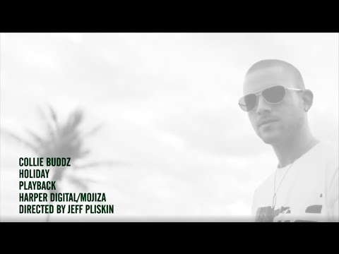 Collie Buddz - Holiday (Official Music Video)