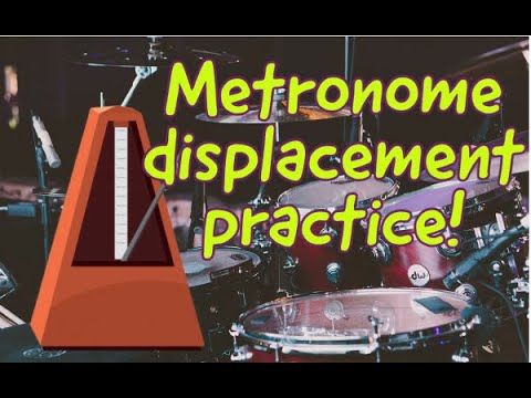 Metrome 8th note Displacement for Drummers Practice Track BPM: 120