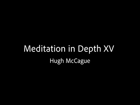 Meditation in Depth XV - Hugh McCague