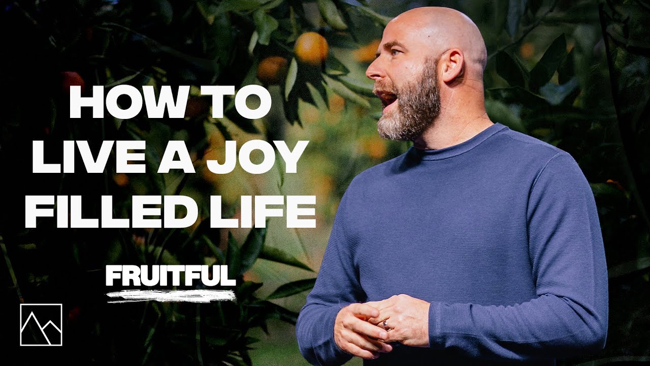 How to Live a Joy Filled Life