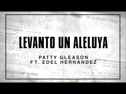 Levanto un Aleluya - Patty Gleason y Edel Hernández | (Raise a Halleluya - Bethel) COVER EN ESPAÑOL