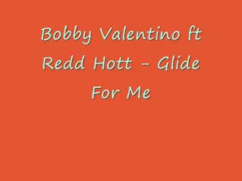 Bobby Valentino ft Redd Hott Glide For Me