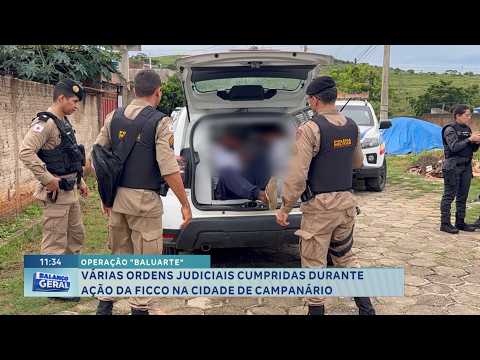 Operação “Baluarte”: Ordens cumpridas em Campanário.