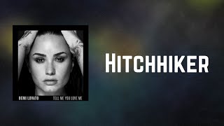 Demi Lovato - Hitchhiker (Lyrics)