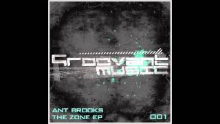 Ant Brooks - Rezone (Original Mix) [Groovant Music]