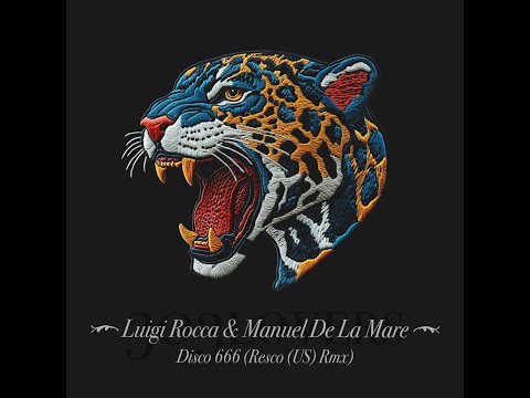 Luigi Rocca & Manuel De La Mare - Disco 666 (Resco (US) Remix)
