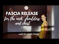 Fascia Release for Neck, Shoulders & Chest - Standing Practice!