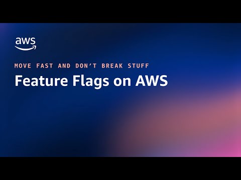 Feature Flags on AWS | AWS Events
