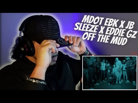 MDOT EBK x JB Sleeze x Eddie Gz “Off The Mud” (REACTION) DISRESPECTFUL!