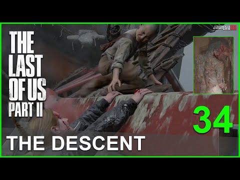 The Last of Us 2 Chapter 34: The Descent Walkthrough (Seattle Day 2)- Part 34