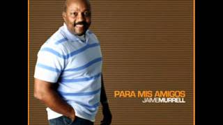 Jaime Murrell - Cantando Alegre Seguire