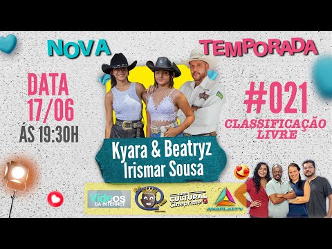 Programa Rei da Web 2025 - Kyara & Beatryz - Irismar Sousa - #021