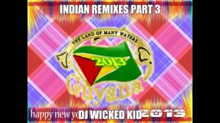 Indian Remixes Part 3 2k13 DJ WICKED KID
