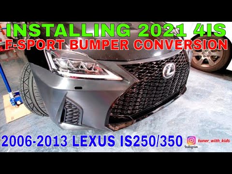 Installing 2021 Lexus 4IS Bumper Conversion on 06-13 2IS IS250 IS350 IS500 | Car-Act
