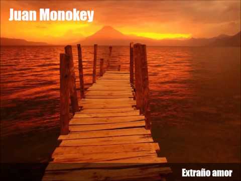 Juan Monokey Extraño amor
