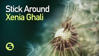 Xenia Ghali - Stick Around (Extended Mix)