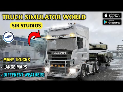 Sir Studios Presents Truck Simulator World! - 30+ Trucks, Multiplayer | For Android and iOS
