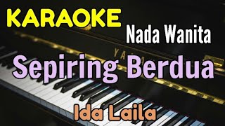 Download lagu SEPIRING BERDUA / KARAOKE IDA LAILA mp3 Download lagu SEPIRING BERDUA / KARAOKE IDA LAILA mp3