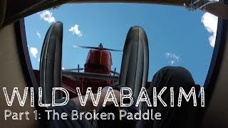Download lagu Wild Wabakimi - Part 1 - The Broken Paddle mp3