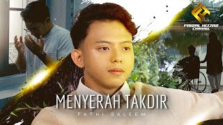 Download lagu Fathi Saleem - Menyerah Takdir mp3 Download lagu Fathi Saleem - Menyerah Takdir mp3