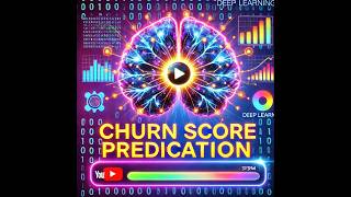 Deep Learning | 10 Churn Score Hesaplaması Nasıl Yapılır?