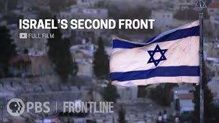 Israel’s Second Front (full documentary) | Amid War in Gaza, Tensions Rise in West Bank | FRONTLINE