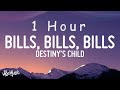 1 HOUR Destiny S Child Bills Bills Bills Lyrics