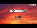 Driemo- Insurance (Lyrics)
