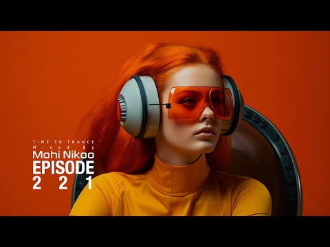 Armin Van Buuren - Mohi Nikoo -  Time To Trance Episode 221 ( @TimeToTranceRadioShow )